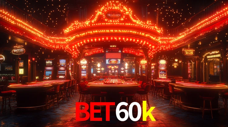 Explore as vantagens do bet60k: serviço profissional e confiabilidade