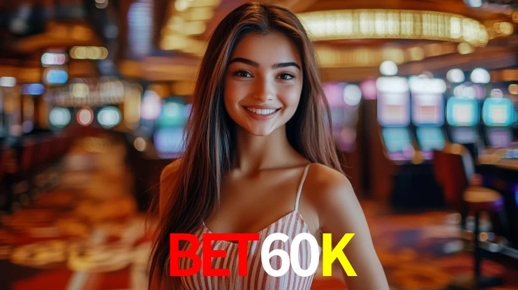 BET60K: Jogos de Caça-Níqueis-Altas Recompensas, Roleta-Velocidade, Blackjack-Desafios Máximos